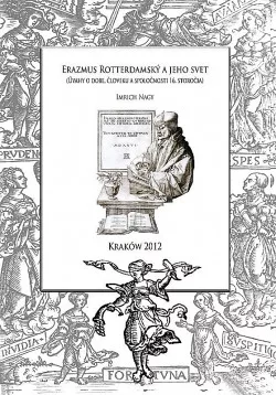Erazmus Rotterdamský a jeho svet