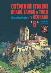 Erbovní mapa hradů, zámků a tvrzí v Čechách 6