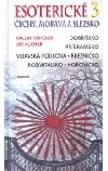 Esoterické Čechy, Morava a Slezsko 3