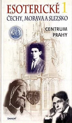 Esoterické Čechy, Morava a Slezsko I.