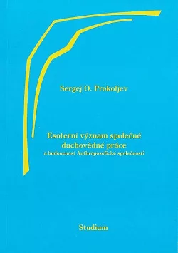 Esoterní význam společné duchovědné práce