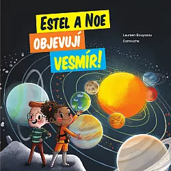Estel a Noe objevují vesmír!