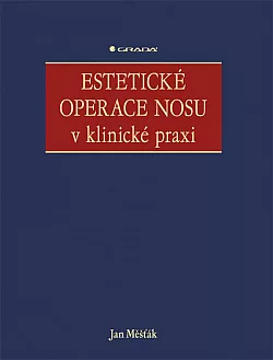 Estetické operace nosu v klinické praxi