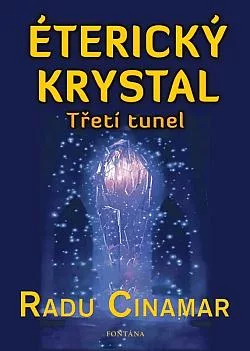 Éterický krystal: Třetí tunel