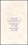 Etymologie VI-VII / Etymologiae VI-VII