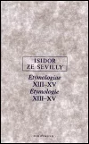 Etymologie XIII-XV / Etymologiae XIII-XV