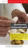 Eucharistia, brána do neba