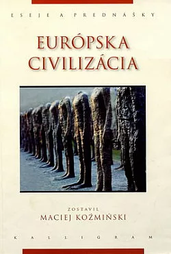 Európska civilizácia: Úvahy a eseje