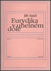 Eurydika v uhelném dole