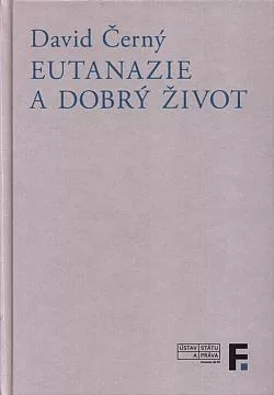 Eutanazie a dobrý život