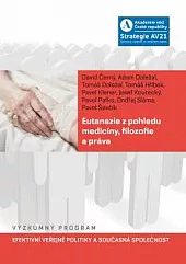 Eutanazie z pohledu medicíny, filozofie a práva
