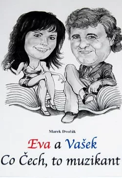 Eva a Vašek. Co Čech, to muzikant!