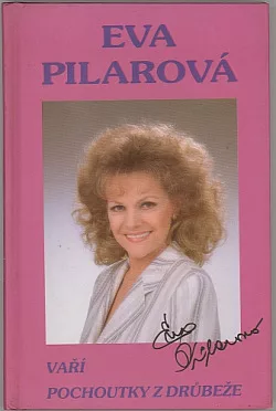 Eva Pilarová vaří pochoutky z drůbeže