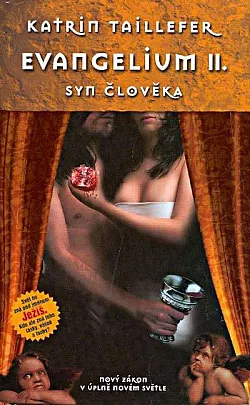 Evangelium II. - Syn člověka