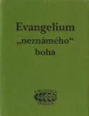 Evangelium „neznámého“ Boha