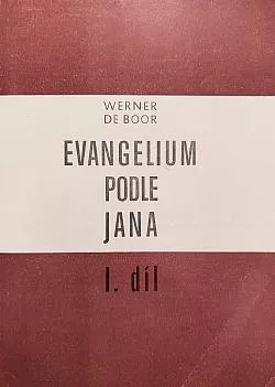 Evangelium podle Jana - I. díl