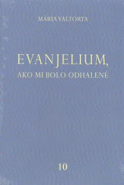 Evanjelium, ako mi bolo odhalené 10