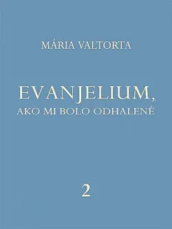 Evanjelium, ako mi bolo odhalené 2