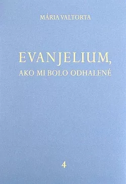 Evanjelium, ako mi bolo odhalené 4