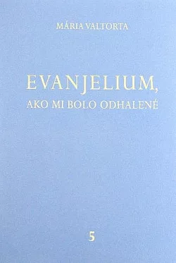 Evanjelium, ako mi bolo odhalené 5