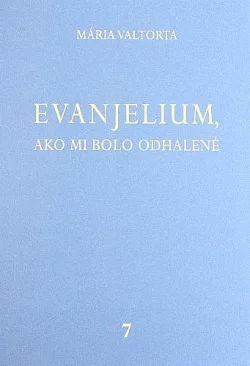Evanjelium, ako mi bolo odhalené 7