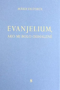 Evanjelium, ako mi bolo odhalené 8