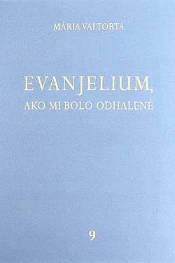 Evanjelium, ako mi bolo odhalené 9