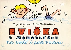 Evička a Monoklíček na vodě i pod vodou