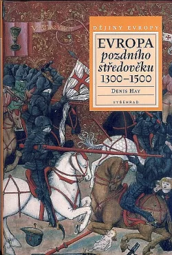 Evropa pozdního středověku 1300-1500