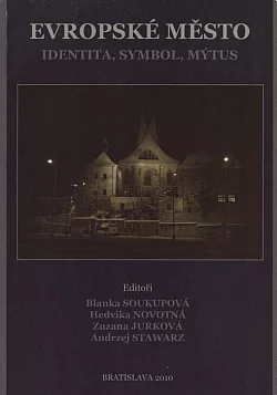 Evropské město: Identita, symbol, mýtus