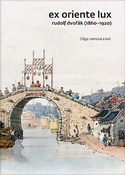 Ex Oriente lux: Rudolf Dvořák (1860-1920)