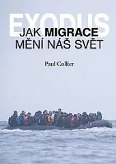 Exodus: Jak migrace mění náš svět