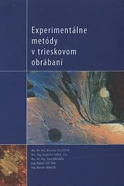 Experimentálne metódy v trieskovom obrábaní