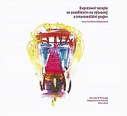Expresívní terapie se zaměřením na výtvarný a intermediální projev