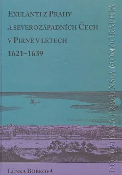 Exulanti z Prahy a severozápadních Čech v Pirně v letech 1621–1639