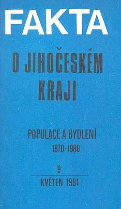 Fakta o Jihočeském kraji: Populace a bydlení 1970-1980