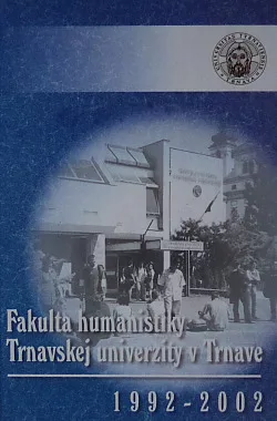 Fakulta humanistiky Trnavskej univerzity v Trnave 1992-2002