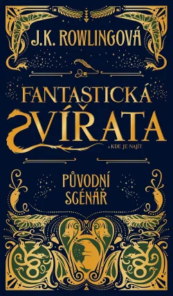 Fantastická zvířata a kde je najít: Původní scénář