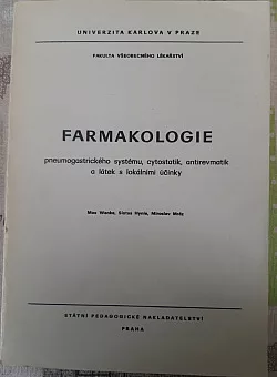 Farmakologie - pneumogastrického systému, cytostatik, antirevmatik a látek s lokálními účinky