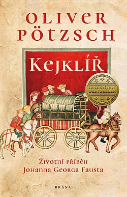 Kejklíř: Životní příběh Johanna Georga Fausta