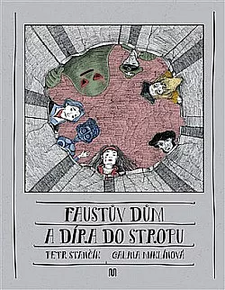 Faustův dům a díra do stropu