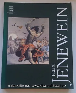 Felix Jenewein 1857-1905