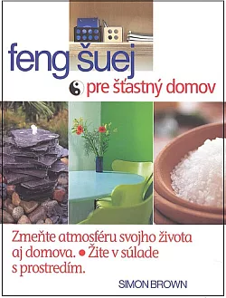 Feng šuej pre šťastný domov