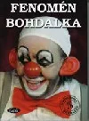 Fenomén Bohdalka