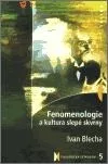 Fenomenologie a kultura slepé skvrny