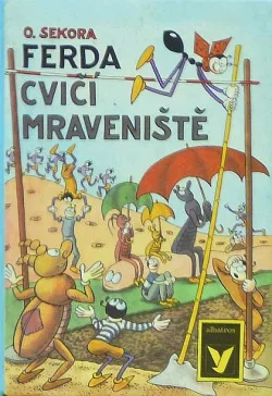 Ferda cvičí mraveniště