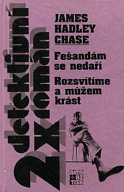 Fešandám se nedaří / Rozsvítíme a můžem krást