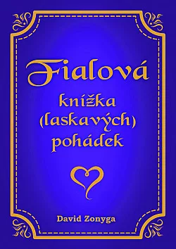 Fialová knížka (laskavých) pohádek