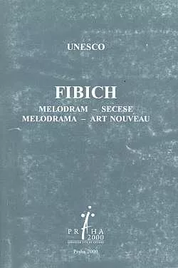 Fibich - melodram - secese