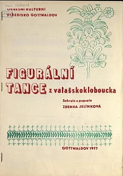 Figurální tance z Valašskokloboucka část I.